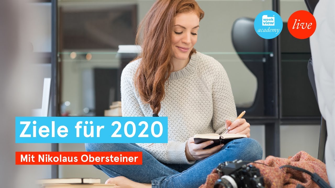 weekview academy | Ziele für das Jahr 2020 | Wie erkenne ich sie? #11