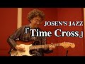 Time Cross / JOSEN & 納 浩一