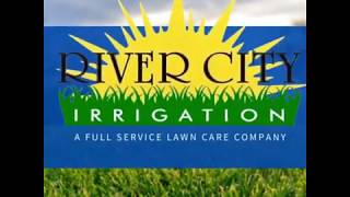 We are RIVER CITY IRRIGATION
