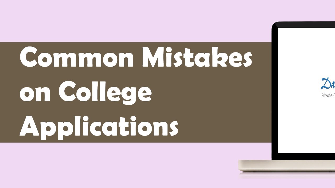 common college application mistakes