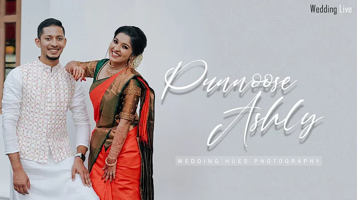 PUNNOOSE & ASHLY | WEDDING LIVE | WEDDING HUES PHO...