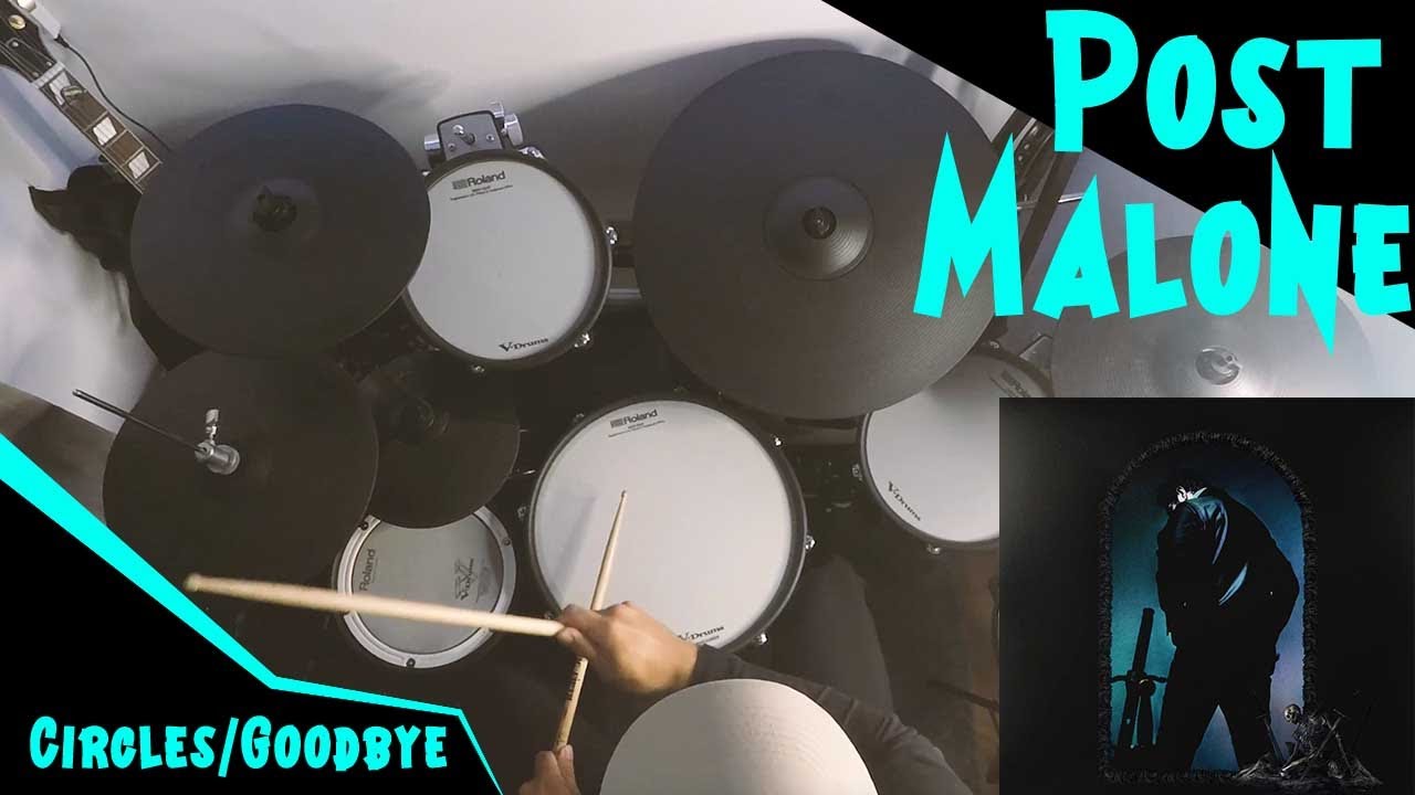Post Malone-Circle/Goodbye Drum Cover Post Malone-Circle/Goodbye Drum Cover