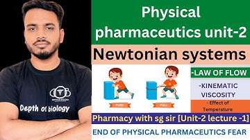 Rheology || Newtonian systems || law of flow || kinematic viscosity || effect of temperature #sgsir
