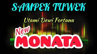 Sampek Tuwek-Utami Dewi Fortuna | New MONATA