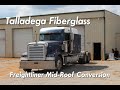 Talladega Fiberglass - Freightliner Mid-Roof Conversion