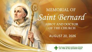 Memorial of Saint Bernard Abbot And Doctor of the Church