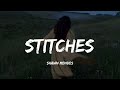 Shawn Mendes - Stitches (Lyrics)