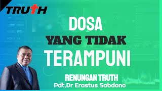 Dosa Yang Tidak Terampuni | Renungan 7 Feb 2021