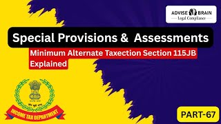 Minimum Alternate Tax (MAT) | Section 115JB Explained Part-9| Income Tax Act 1961 #incometax