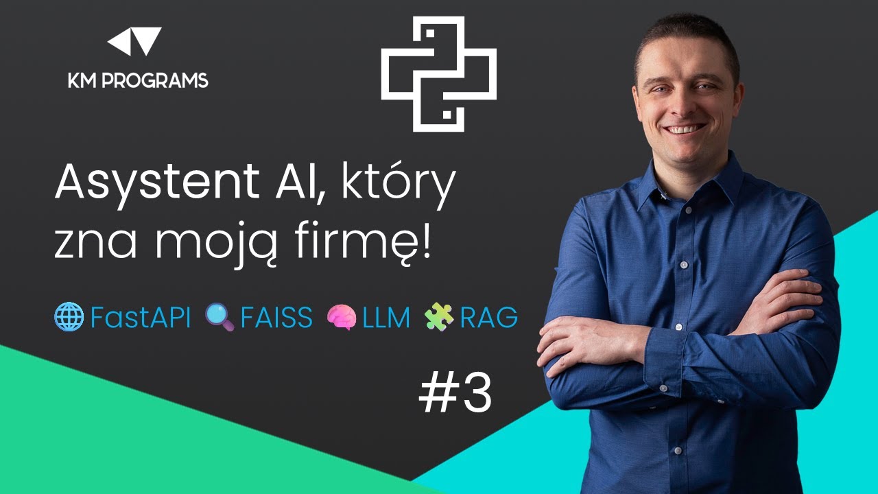 Buduję Asystenta AI, który zna moją firmę 🤖 | FastAPI, FAISS, LLM, RAG (Część 3)
