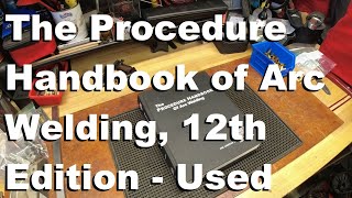 The Procedure Handbook of Arc Welding, 12th Edition - Used