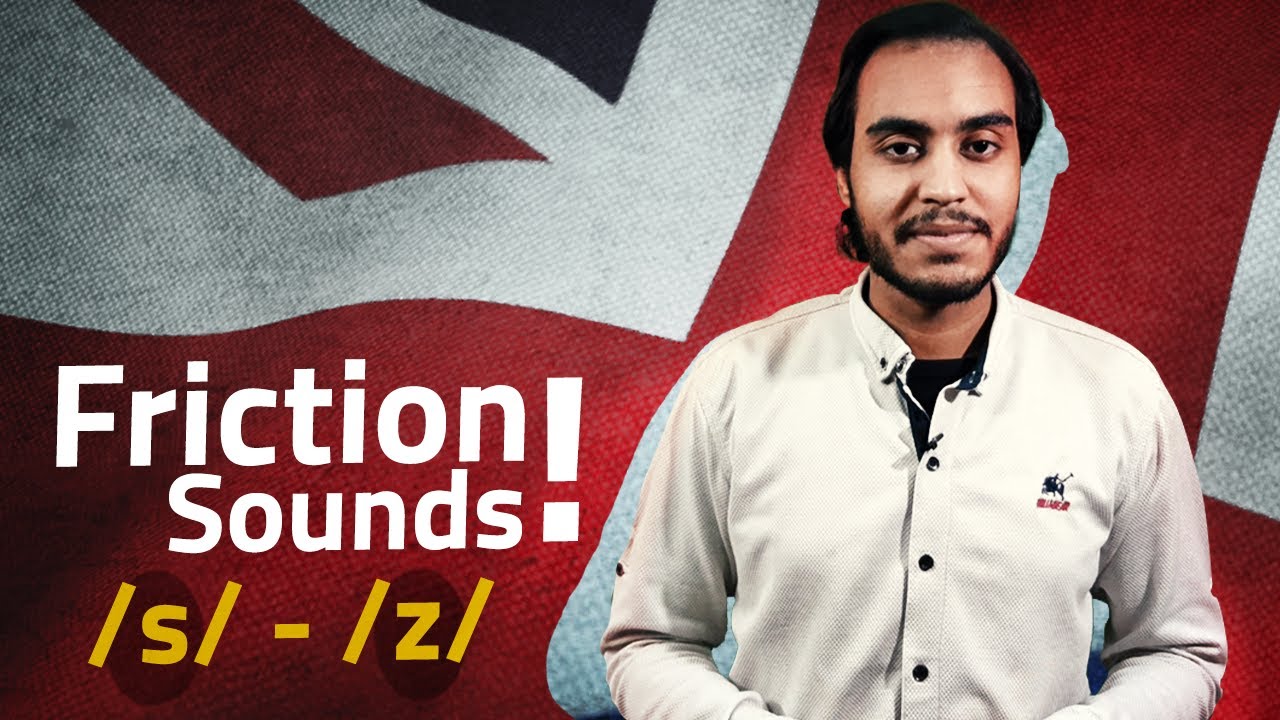Friction Sounds: /s/ -  /z/  | كورس الصوتيات - الحلقة 3