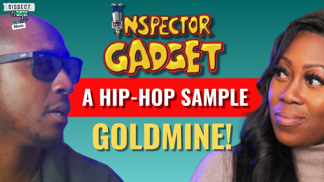 INSPECTOR GADGET: The Perfect Hip-Hop Sample?