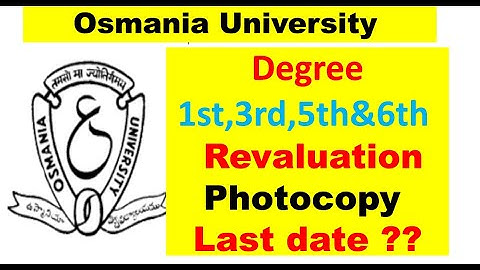 OU Degree ​1st,3rd,5th &6th ​ Revaluation & Photocopy || OU UPDATES.COM