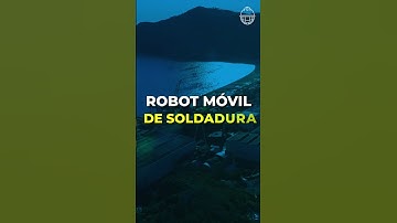 ROBOTS MÓVILES de SOLDADURA: el futuro de la CONSTRUCCIÓN NAVAL