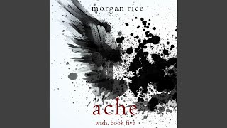 Chapter 106 - Ache (Wish, Book Five)