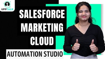 SFMC Automation Studio | SFMC Online Training | SFMC Tutorial | Salesforce Marketing Cloud | UppTalk