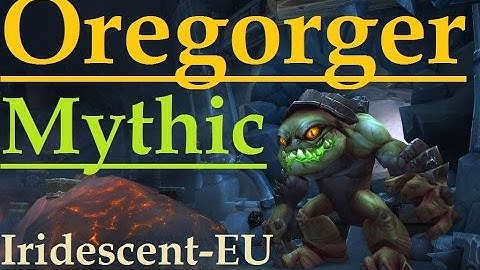 BRF - Oregorger (Mythic) - Resto Druid POV