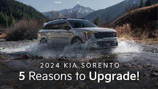 5 Reasons to Upgrade! | The 2024 Kia Sorento