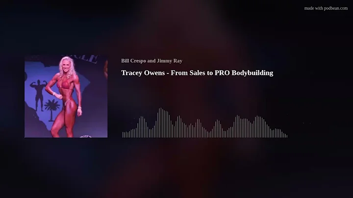 Tracey Owens - From Sales to PRO Bodybuilding