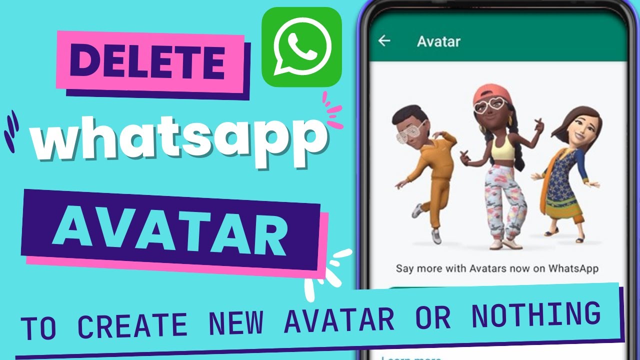 how to delete whatsapp avatar, whatsapp avatar, whatsapp new update