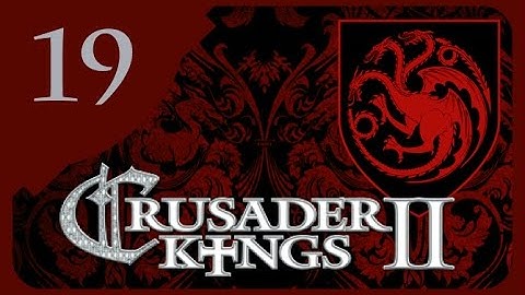 Crusader Kings II Game of Thrones - Targaryen Valyria #19