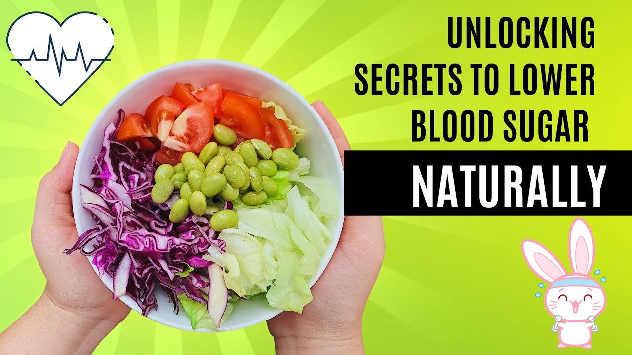 Unlocking Secrets to Lower Blood Sugar Naturally - YouTube