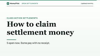 How to Claim Class Action Settlement Money (Open Settlements, Updated Monthly)