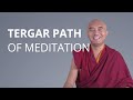 Tergar path of meditation with yongey mingyur rinpoche