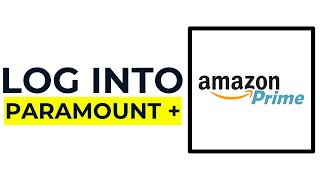 How to LOG INTO Paramount Plus with Amazon Prime (2025)