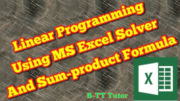 Linear programming using MS excel solver..Multiple Constraints.. Sum-product formula.