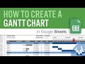 How to Create a Gantt Chart in Google Sheets