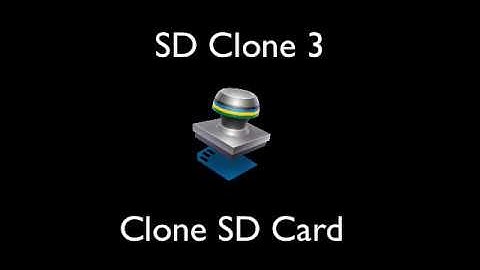 SD Clone 3: Clone SD Card