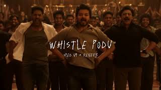 Whistle Podu - sped up + reverb (From 