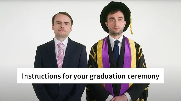 Instructions for your graduation ceremony