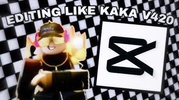 Editing like kaka v420