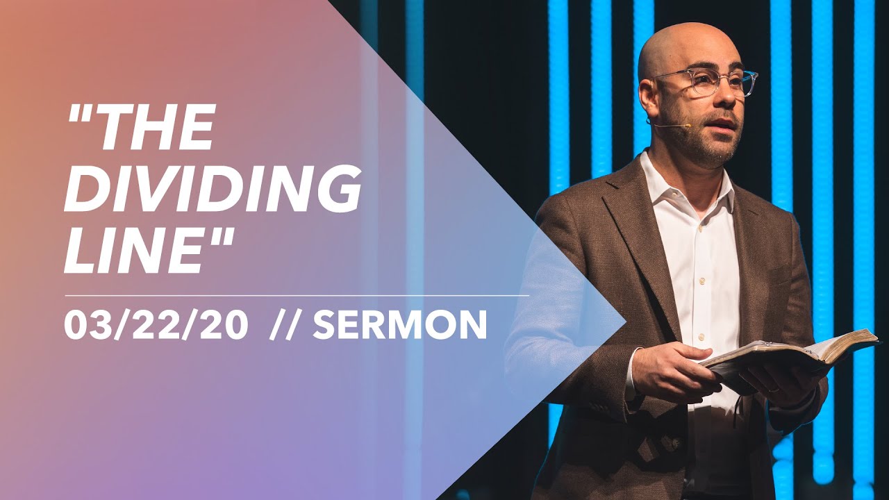 03/22/20 The Dividing Line | Sermon - YouTube