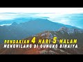 Pendakian 4 Hari 5 Malam menghilang di GUNUNG BINAIYA - PULAU SERAM MALUKU Ekspedisi 7 summit 🇮🇩