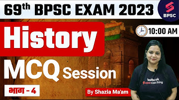 69th BPSC History Online Live Classes | Mixed Questions 4 | 69th BPSC Online Live Classes | Shazia