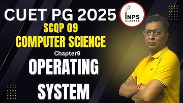 CUET PG Operating System Chapter 09  Memory Management Part 01By Anurag Sir | INPS Classes