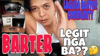 ONLINE BARTER|LEGIT NGA BA??| LAGUNA BARTER COMMUNITY