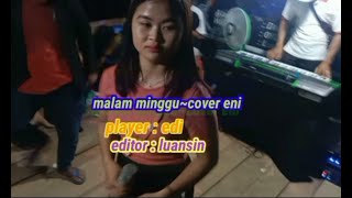 Malam minggu~voc. Eni~live selundang.