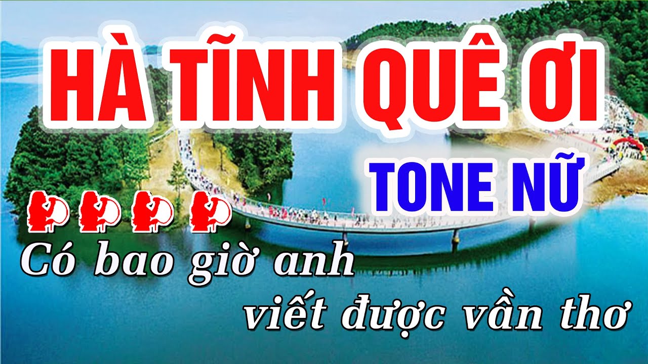 Hà Tĩnh Quê Ơi Karaoke Tone Nữ - Beat Chuẩn || Minh Điệp Organ