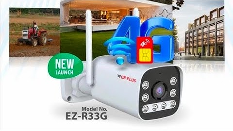 how configure How to add by wifi CP-EZ-R33G 4G Mode,Ap Mode,wifi Mode,wired Mode,Onvif Mode Camera