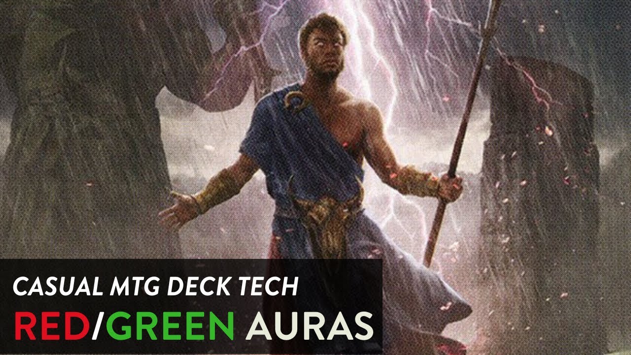 MTG DECK TECH 15: RED GREEN AURA DECK