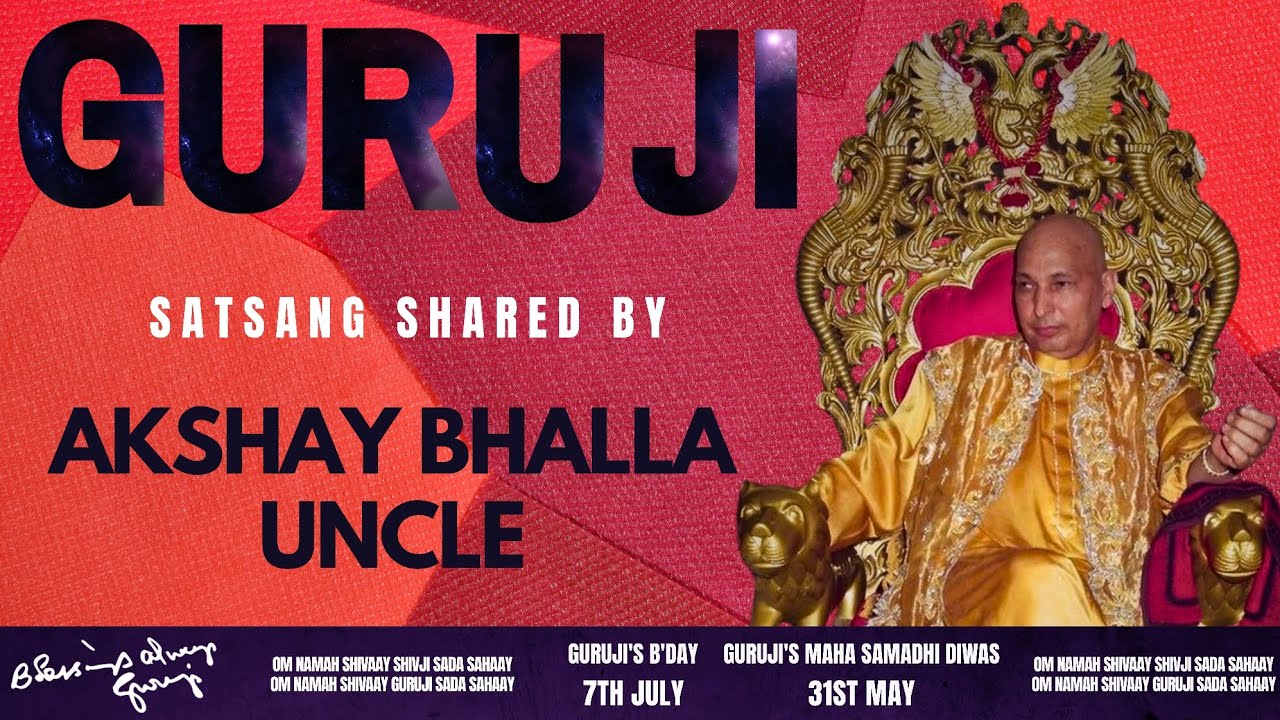 Guruji Satsang | Shared By Akshay Bhalla Uncle | Guruji Time Sangat | Satsang - 246