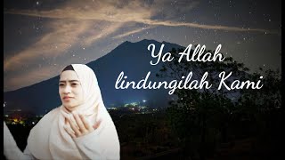 Download Lagu Ya Allah  Lindungilah Kami #TERBARU MP3