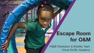 Escape Rooms for Orientation and Mobility