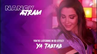 Download lagu Nancy Ajram - Ya Tabtab | 8D AUDIO | نانسي عجرم - يا طبطب