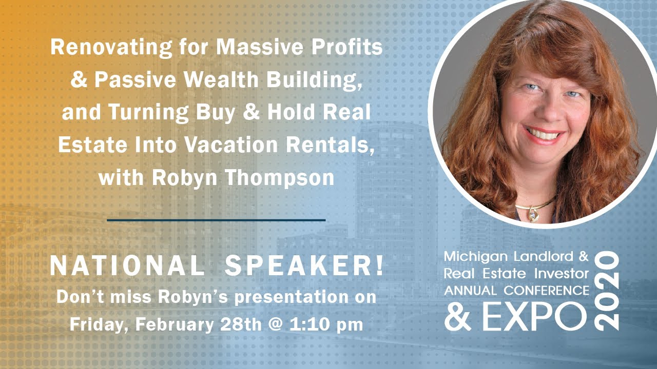 Renovating for Profits & Wealth and Turning Buy & Holds Into Vacation Rentals with Robyn Thompson